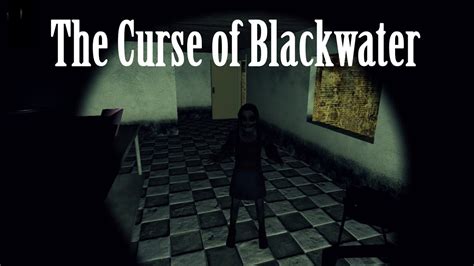 The curse of blackwater